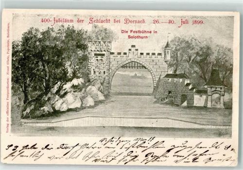 4500 Solothurn Soleure 1899 - 400-Jubiläum der Schlacht 26. - 30. Juli 1899 Festbühne