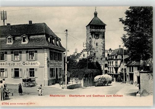 4310 Rheinfelden - Obertorturm Gasthaus Zum Ochsen Wilh.Reichert-Suter