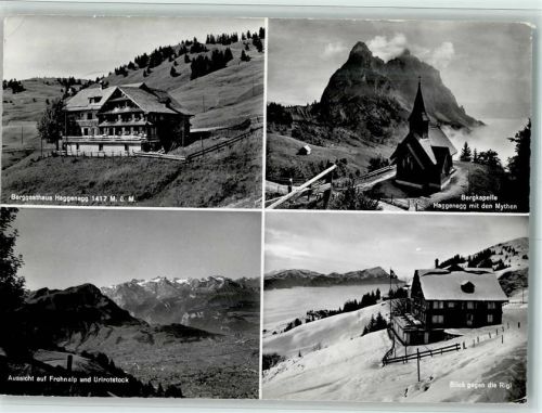 Haggenegg - 4-Bildkarte Berggasthaus Haggenegg Bergkapelle Haggenegg Aussicht auf Frohnalp und Uriroststock Blick gegen die Rigi