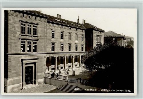2000 Neuchâtel Neuenburg - Collègge des jeunes filles