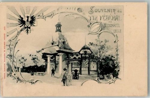 2000 Neuchâtel Neuenburg 1898 - Schützenfest Tir Fédéral