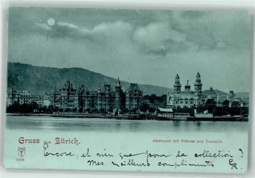 8000 Zürich 1897 - Alpenquai Schloss Tonhalle