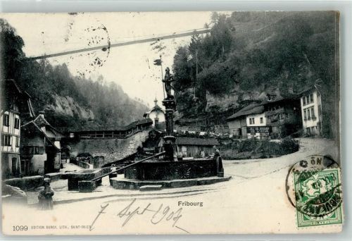 1700 Fribourg Freiburg 1904 - Brunnen Hängebrücke