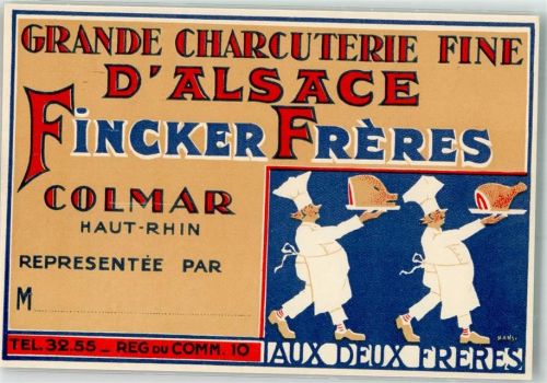 Colmar Kolmar Grande Charcuterie Fine D'Alsace Fincker Freres Geschäftskorrespondenz Hansi Schokolade KEINE AK