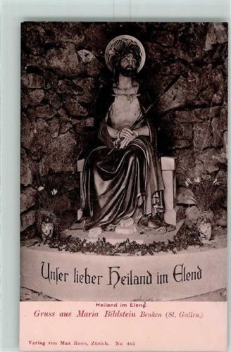 8717 Benken SG - 1911 Maria Bildstein Heiland im Elend