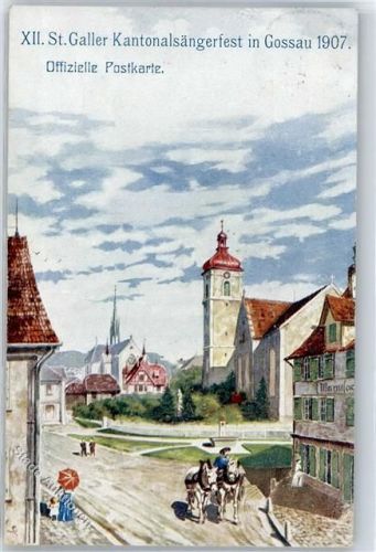 9200 Gossau SG - XII. St. Galler Kantonalsängerfest 1907