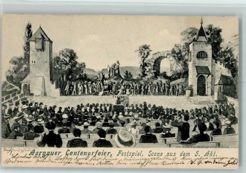 1925 - 1903 Aargauer Centenarfeier Festspiel Szene aus dem 5. Akt