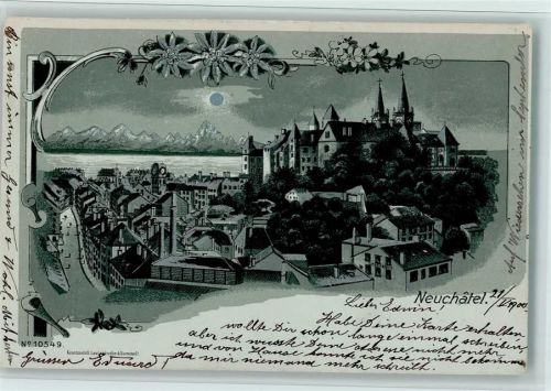 2000 Neuchâtel Neuenburg Lithographie / Mondschein Gruss aus - Nr. 10549 Kunstanstalt Lautz , gute Erhaltung AK