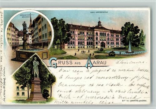 Aarau Nr. 141 Gruss aus - Gerechtigkeitsbrunnen, Zschokke Denkmal, Kantonschule Schlumpf 1898 Lithographie