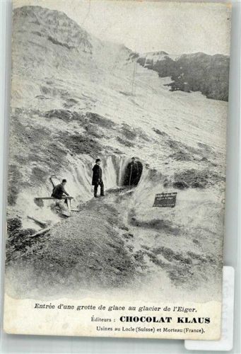 Grindelwald Eingang zu einer Grotte des Eigergeletschers Klaus Schokolade Werbe AK