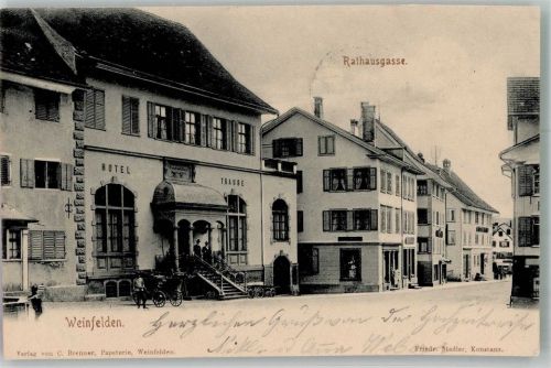 8570 Weinfelden 1906 Foto AK Hotel Traube Rathaus- Gasse