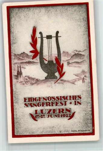 6000 Luzern Lucerne Lithographie Eidgenössisches Sängerfest 1922 sign. Schlageter,K.