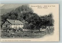2149 Champ-du-Moulin 1902 - Hotel de la Truite,Famille Frasse,Verlag Timothee Jacot Nr. 136, gute Erhaltung AK