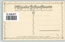 Aarau 1924 Offiz. Festkarte 4 - Jahrhundertfeier 1924 - Schützenfest 1924 , sign Hürzeler , sehr gute Erhalrtung AK