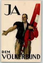 zur eidgenössischen Volksabstimmung über den Beitritt der Schweiz zum Völkerbund sign. Banner-Senn v. Cardinaux