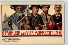 Zürich Eidg. Sängerfest 1905 Fähnlein der Vier Aufrechten sign. Naef-Bouvon,N