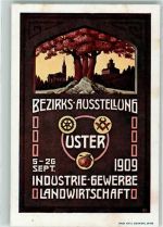 Uster 1909 Bezirks-Ausstellung Industrie-Gewerbe Landwirtschaft