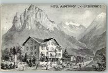 Innertkirchen 1910 Hotel Alpenhof