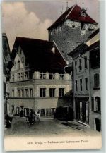 Brugg AG 1907 Rathaus und Schwarzer Turm