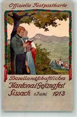 4450 Sissach Künstlerkarte Basellandschaftliches Kantonal-Gesangfest Juni 1913 sign Eggler