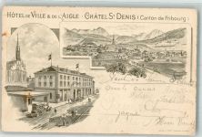 1618 Châtel-St-Denis 1904 Gebrauchsspuren Hotel de Ville L'Aigle Lithographie