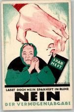 1922 Künstlerkarte NEIN zur Vermögensabgabe , laßt mein Sparheft in Ruhe
