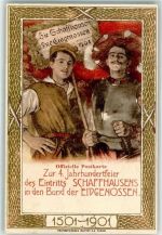 8200 Schaffhausen Sciaffusa 1901 Lithographie 4. Jahrhundertfeier des Eintritts in den Bund der Eidgenossen