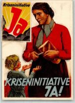 1935 - Eidgenössische Kriseninitiative JA! Frau schneidet Brot