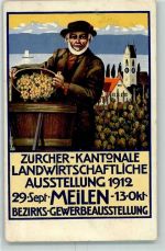 8706 Meilen 1912 Gebrauchsspuren Zürcher Kantonale Landwirtschaftliche Ausstellung Bezirks-Gewerbeausstellung Traubenernte