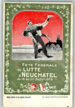 2000 Neuchâtel Neuenburg 1908 Künstlerkarte Eidgenössisches Kampffest
