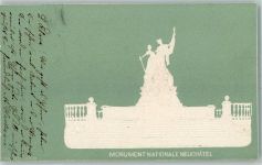 2000 Neuchâtel Neuenburg 1901 Prägedruck Monument Nationale AK