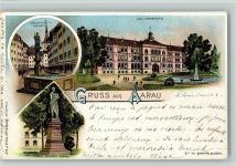 Aarau Nr. 141 Gruss aus - Gerechtigkeitsbrunnen, Zschokke Denkmal, Kantonschule Schlumpf 1898 Lithographie