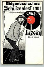 6000 Luzern Lucerne 1901 - Schützenfest