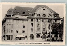 3000 Bern Berne Foto AK Hotel Monbijou Gesellschaftshaus der Typographie