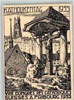 1700 Fribourg Freiburg Lithographie Kath. Kirche Katholikenstag 1935