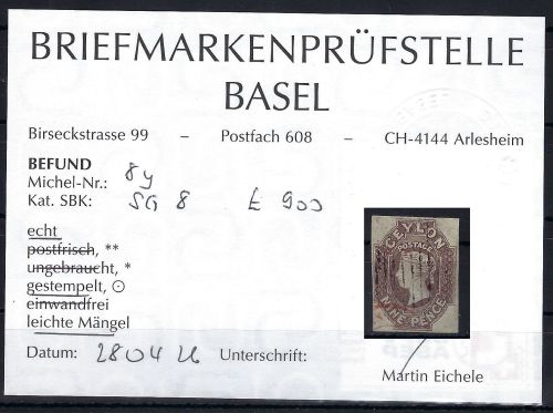 A) Ceylon Mi 8 y ° mit Befund Prüfstelle Basel, ME 1.400€