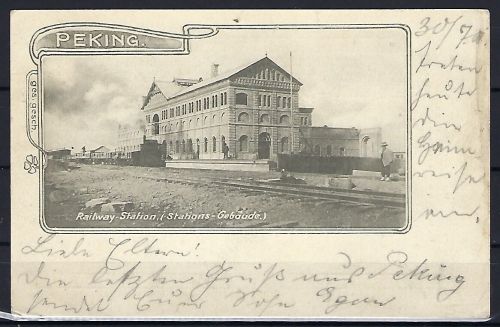 DAP China AK Peking-Bahnhof, FP Boxeraufstand n. Königsberg 30.7.1901