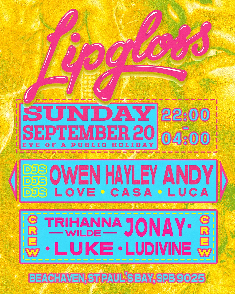Lipgloss 03 – Sun 20th September (Public Holiday Eve)