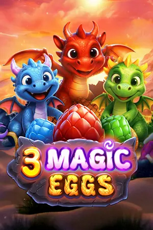 3 Magic Eggs
