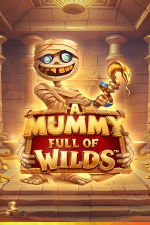 A Mummy Full of Wilds™