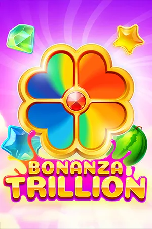 Bonanza Trillion