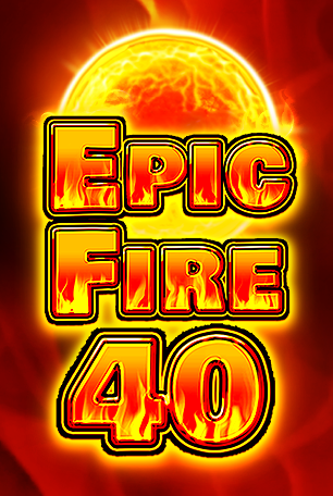Epic Fire 40