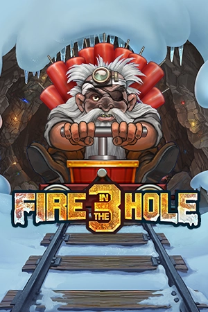 FIRE IN THE HOLE 3