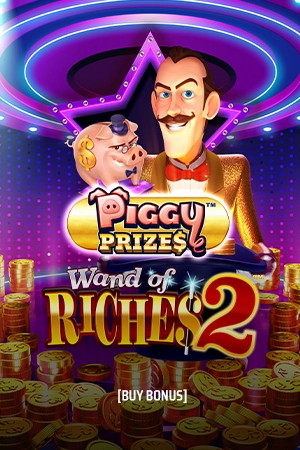 Piggy Prizes™: Wand Of Riches 2™ Buy Bonus