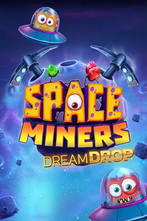 Space Miners Dream Drop