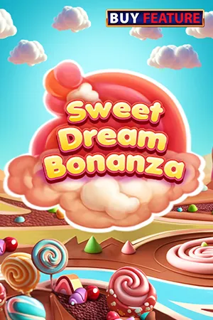 Sweet Dream Bonanza