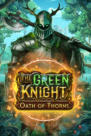 The Green Knight Oath of Thorns
