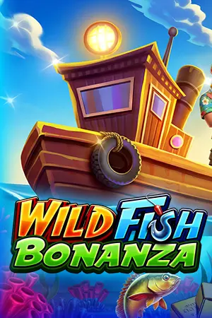 Wild Fish Bonanza