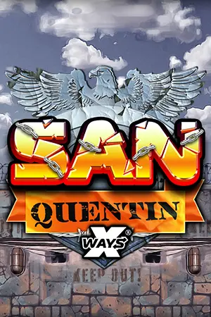San Quentin xWays