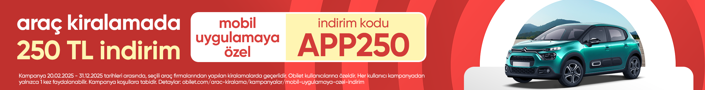 Obilet Mobil Uygulamaya Özel Seçili Araç Kiralamalarda 250 TL İndirim!